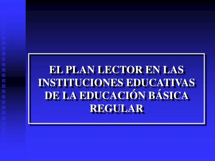 el plan lector en las instituciones educativas de la educaci n b sica regular