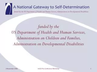 funded by the US Department of Health and Human Services, Administration on Children and Families, Administration on D