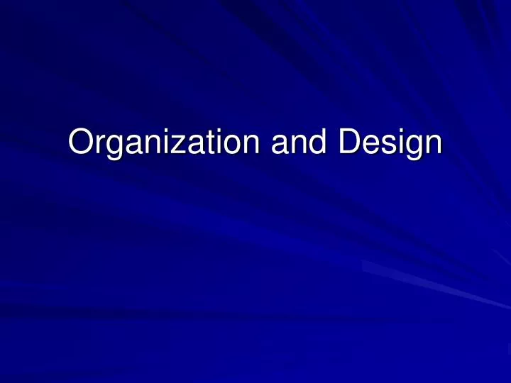 organization and design
