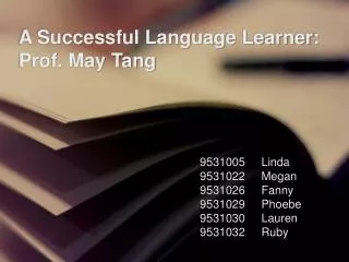 A Successful Language Learner: Prof. May Tang