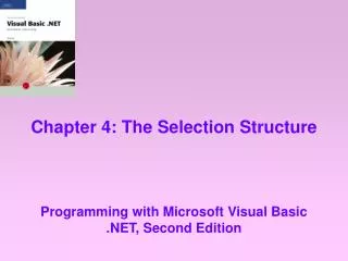 Chapter 4: The Selection Structure