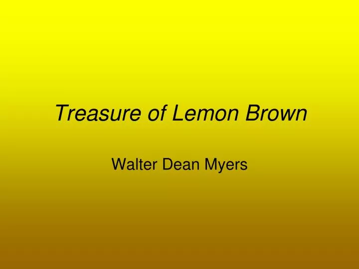 treasure of lemon brown