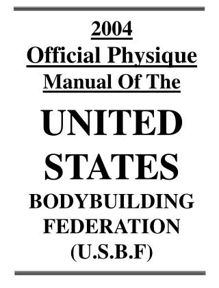 2004 Official Physique Manual Of The UNITED STATES BODYBUILDING FEDERATION (U.S.B.F)