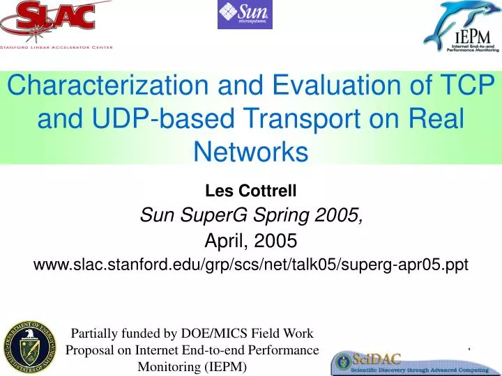 characterization and evaluation of tcp and udp based transport on real networks