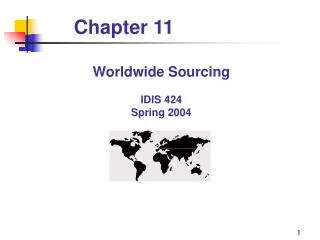 Worldwide Sourcing IDIS 424 Spring 2004