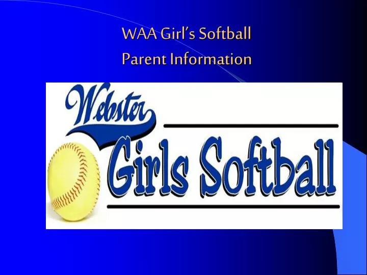 waa girl s softball parent information