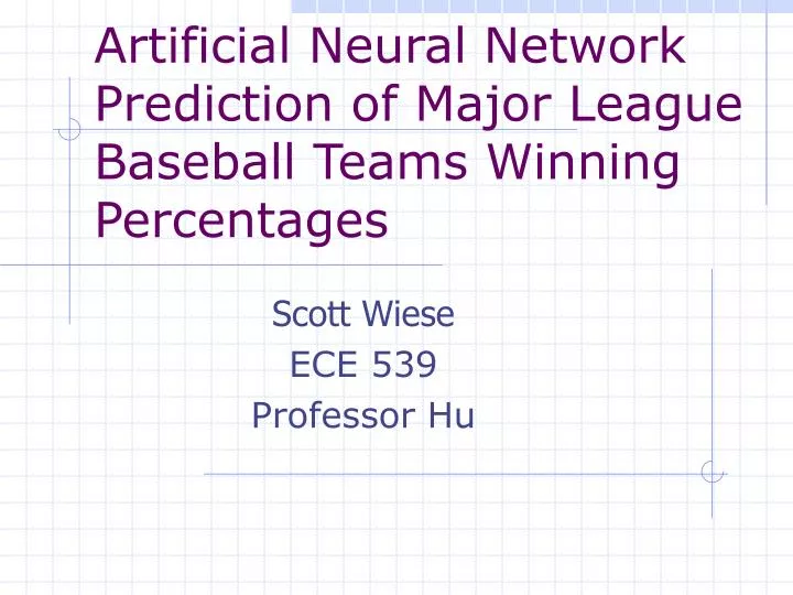 artificial neural network prediction of major league baseball teams winning percentages