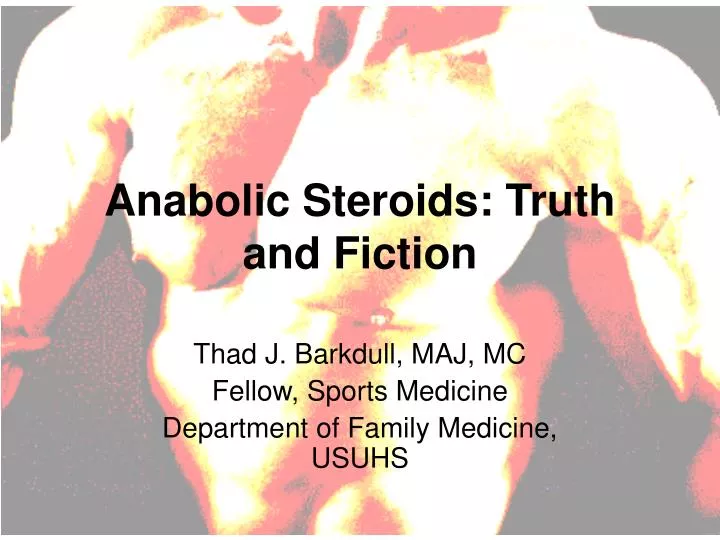 anabolic steroids truth and fiction