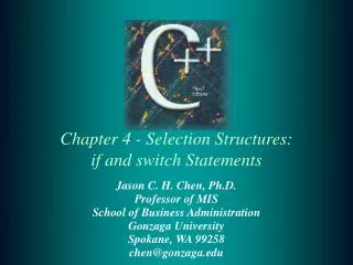 Chapter 4 - Selection Structures: if and switch Statements