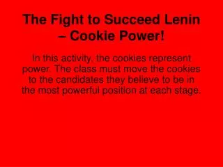 The Fight to Succeed Lenin – Cookie Power!