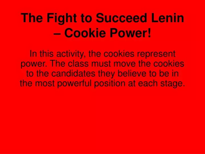 the fight to succeed lenin cookie power