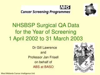 NHSBSP Surgical QA Data for the Year of Screening 1 April 2002 to 31 March 2003