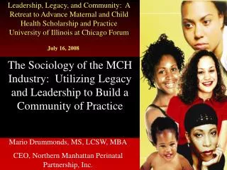 The Sociology of the MCH Industry: Utilizing Legacy and Leadership to Build a Community of Practice