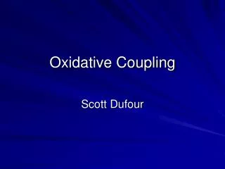Oxidative Coupling