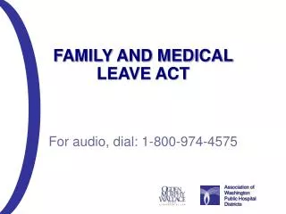 FAMILY AND MEDICAL LEAVE ACT