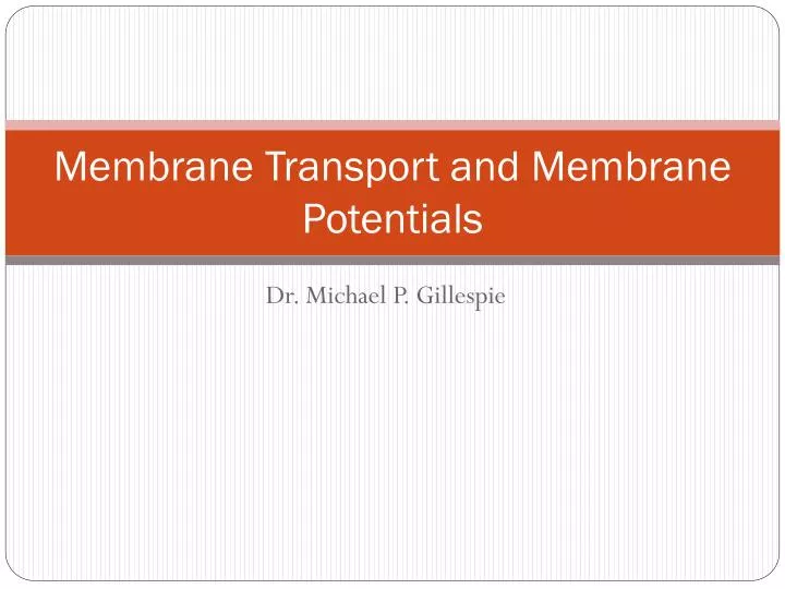 membrane transport and membrane potentials