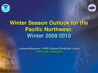 Winter Season Outlook for the Pacific Northwest: Winter 2009/2010