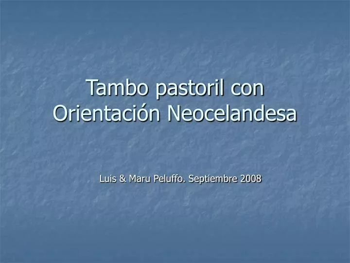 tambo pastoril con orientaci n neocelandesa