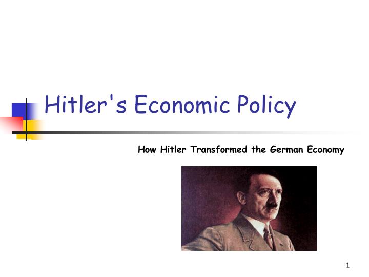 hitler s economic policy