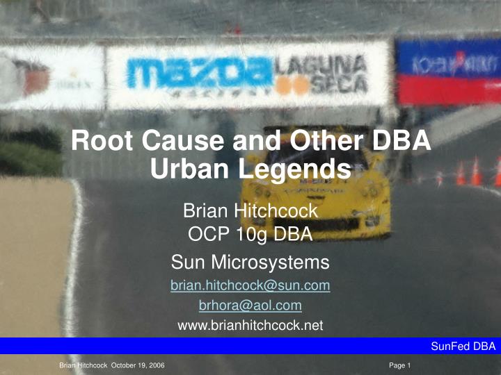 root cause and other dba urban legends