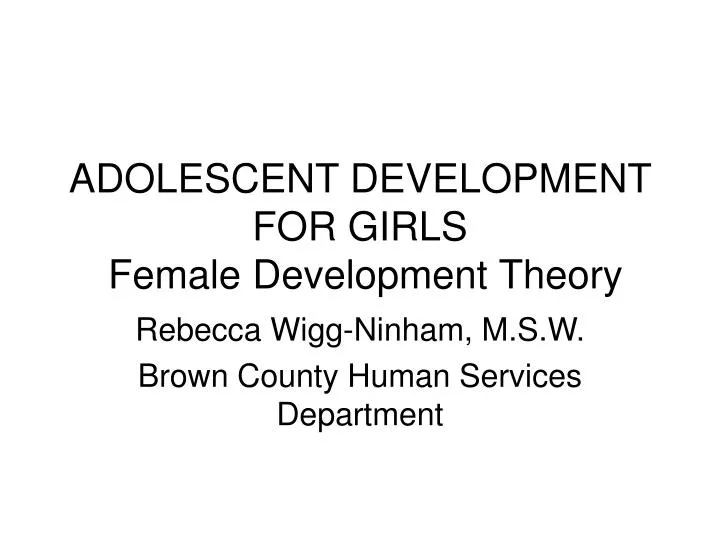 adolescent development for girls female development theory