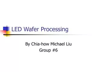 LED Wafer Processing