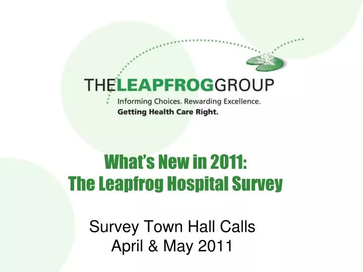 what s new in 2011 the leapfrog hospital survey