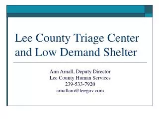 Lee County Triage Center and Low Demand Shelter