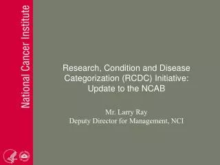 Research, Condition and Disease Categorization (RCDC) Initiative: Update to the NCAB