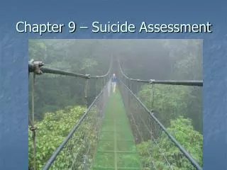 Chapter 9 – Suicide Assessment