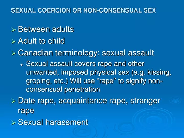 sexual coercion or non consensual sex