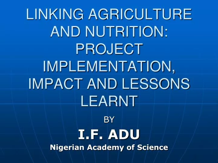 linking agriculture and nutrition project implementation impact and lessons learnt