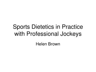 Sports Dietetics in Practice with Professional Jockeys