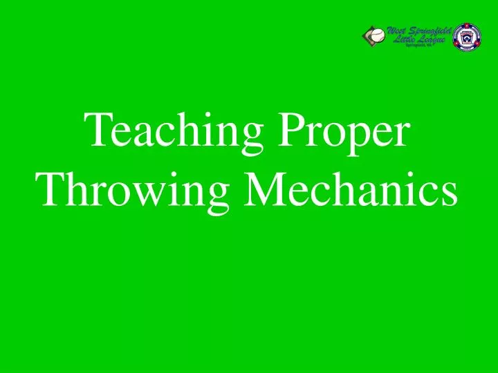 teaching proper throwing mechanics