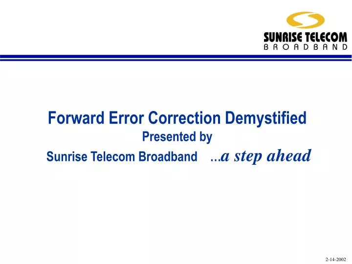 forward error correction demystified presented by sunrise telecom broadband a step ahead