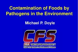 Contamination of Foods by Pathogens in the Environment