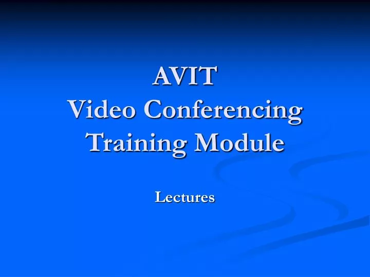 avit video conferencing training module