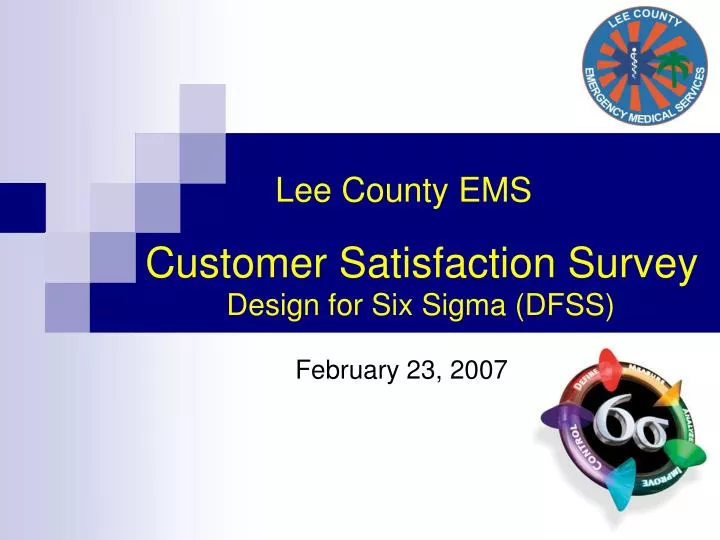 lee county ems customer satisfaction survey design for six sigma dfss
