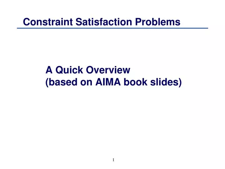constraint satisfaction problems a quick overview based on aima book slides