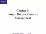 Chapter 9: Project Human Resource Management - slide 1