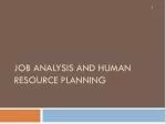 JOB ANALYSIS AND HUMAN RESOURCE PLANNING - slide 1