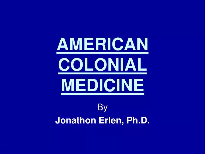 american colonial medicine