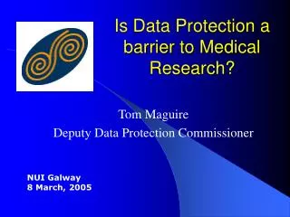Is Data Protection a barrier to Medical Research?