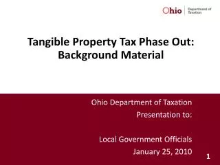 Tangible Property Tax Phase Out: Background Material