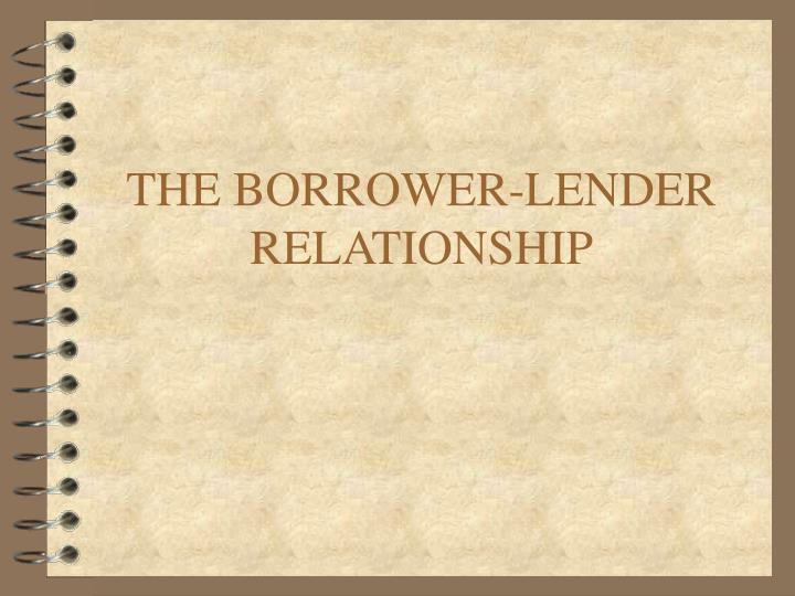 the borrower lender relationship