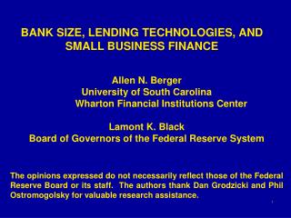 BANK SIZE, LENDING TECHNOLOGIES, AND SMALL BUSINESS FINANCE