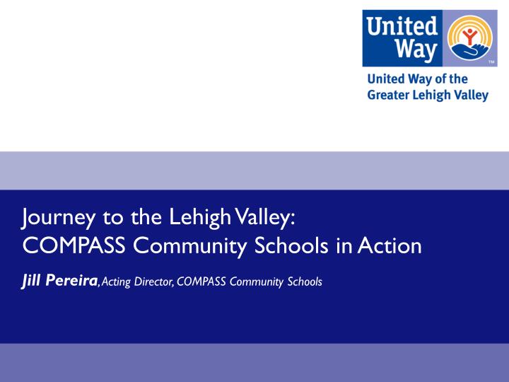 journey to the lehigh valley compass community schools in action
