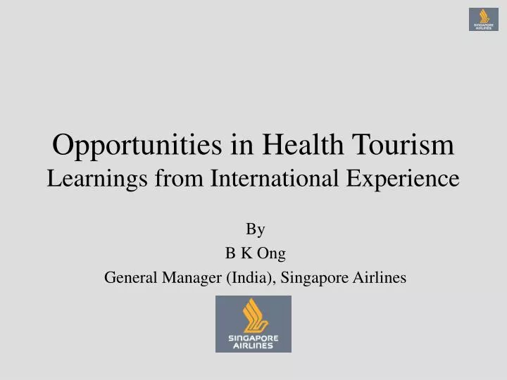 opportunities in health tourism learnings from international experience