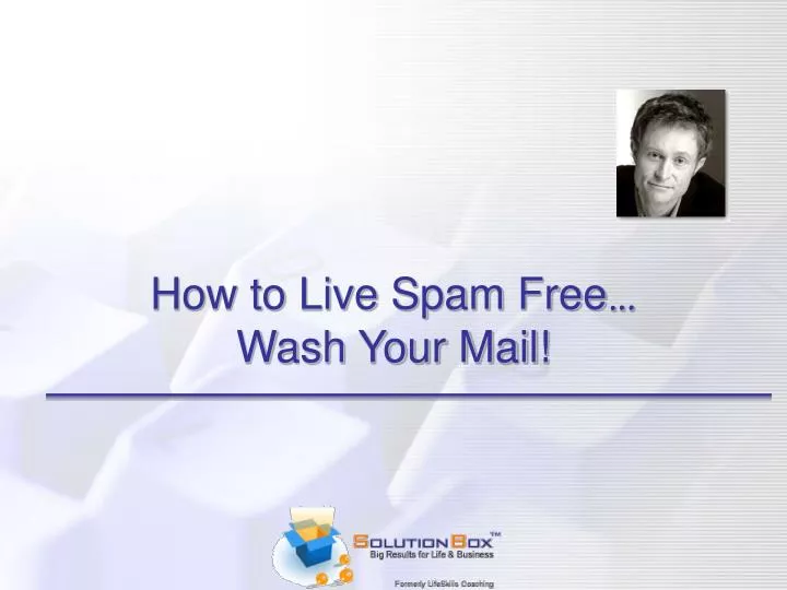 how to live spam free wash your mail