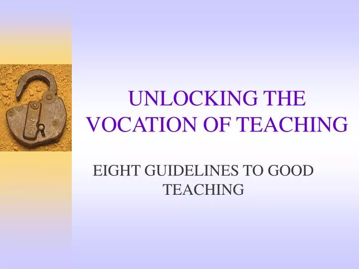 unlocking the vocation of teaching